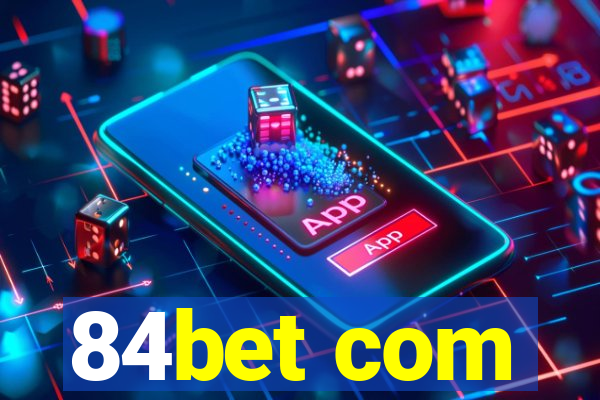 84bet com